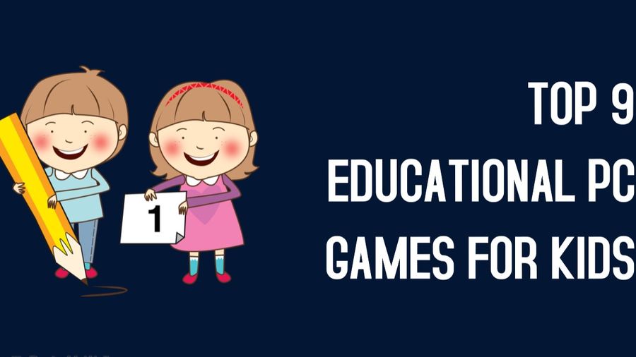 Top 9 Best Educational PC Games for Kids in 2021